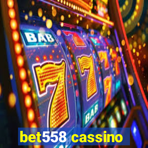 bet558 cassino